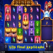 silo final explicado